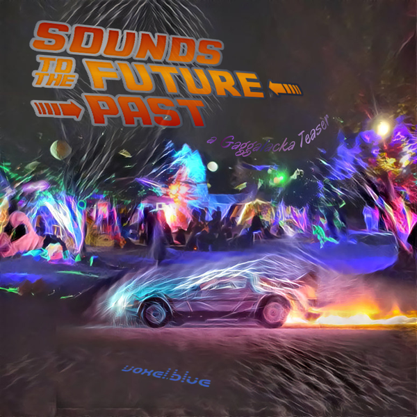 Sounds to the Future Past - 2018 Gaggalacka